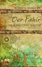 Der Fakir - Die Reise geht weiter …