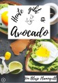 Heute gibt es - Avocado