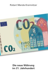CO2 - Die neue Währung im 21. Jahrhundert