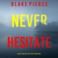 Never Hesitate (A May Moore Suspense Thriller-Book 11)