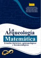 La Arqueología Matemática: