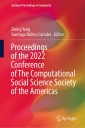 Proceedings of the 2022 Conference of The Computational Social Science Society of the Americas