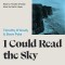 I Could Read the Sky