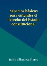 Aspectos B Sicos Para Entender El Derecho Del Estado Constitucional Isbn