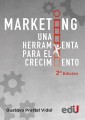 Marketing, una herramienta para el crecimiento 2ª Edición