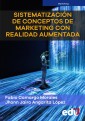 Sistematización de conceptos de marketing con realidad aumentada