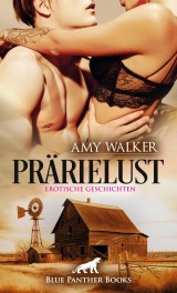 PrärieLust | Erotische Geschichten