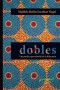 Dobles, una poética poscolonial de la diferencia