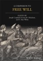 A Companion to Free Will