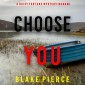Choose You (A Daisy Fortune Private Investigator Mystery-Book 4)