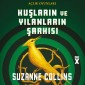 Açlık Oyunları 4: Kuşların Ve Yılanların Şarkısı