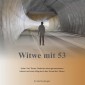 Witwe mit 53