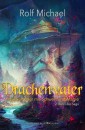 Drachenvater - Ein Abenteuer mit Schwert und Magie: Band 2