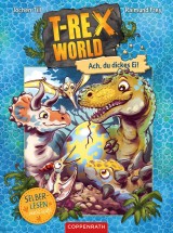 T-Rex World (Bd. 2 für Leseanfänger)