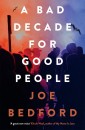 A Bad Decade for Good People