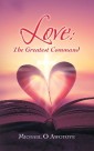 Love: the Greatest Command