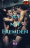 Sex mit Fremden - Teil 8 von Leslie Lion