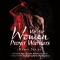 We Are Women Prayer Warriors