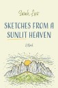 Sketches from a Sunlit Heaven