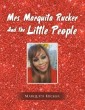 Mrs. Marquita Rucker and the Little People