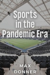 Sports in the Pandemic Era