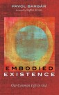 Embodied Existence