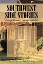 SouthWest Side Stories