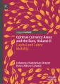 Optimal Currency Areas and the Euro, Volume II