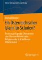 Ein Österreichischer Islam für Schulen?