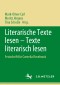 Literarische Texte lesen - Texte literarisch lesen