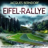Eifel-Rallye (Kriminalroman aus der Eifel)