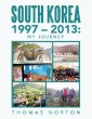 South Korea 1997 - 2013: My Journey