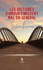 Les histoires d'amour finissent mal en général