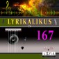 Lyrikalikus 167