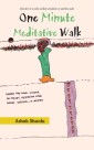 One Minute Meditative Walk
