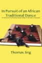 In Pursuit of an African Traditional Dance