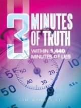 3 Minutes of Truth Within 1,440 Minutes of Lies