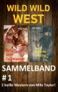 Wild Wild West: Sammelband #1