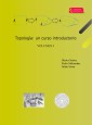 Topología: un curso introductorio. Volumen I