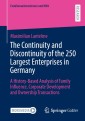 The Continuity and Discontinuity of the 250 Largest Enterprises in Germany