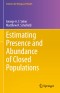Estimating Presence and Abundance of Closed Populations