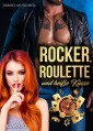 Rocker, Roulette und heiße Küsse. Rockerroman
