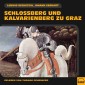 Schlossberg und Kalvarienberg zu Graz