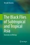 The Black Flies of Subtropical and Tropical Asia