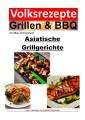 Volksrezepte Grillen & BBQ - Asiatische Grillgerichte
