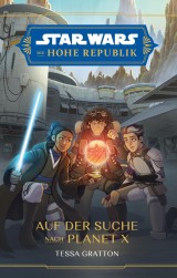 Star Wars:  Die Hohe Republik - Auf der Suche nach Planet X