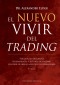 El nuevo vivir del trading