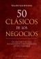 50 Clásicos de los negocios