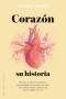 Corazón, su historia