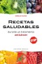 Recetas saludables durante un tratamiento anticáncer